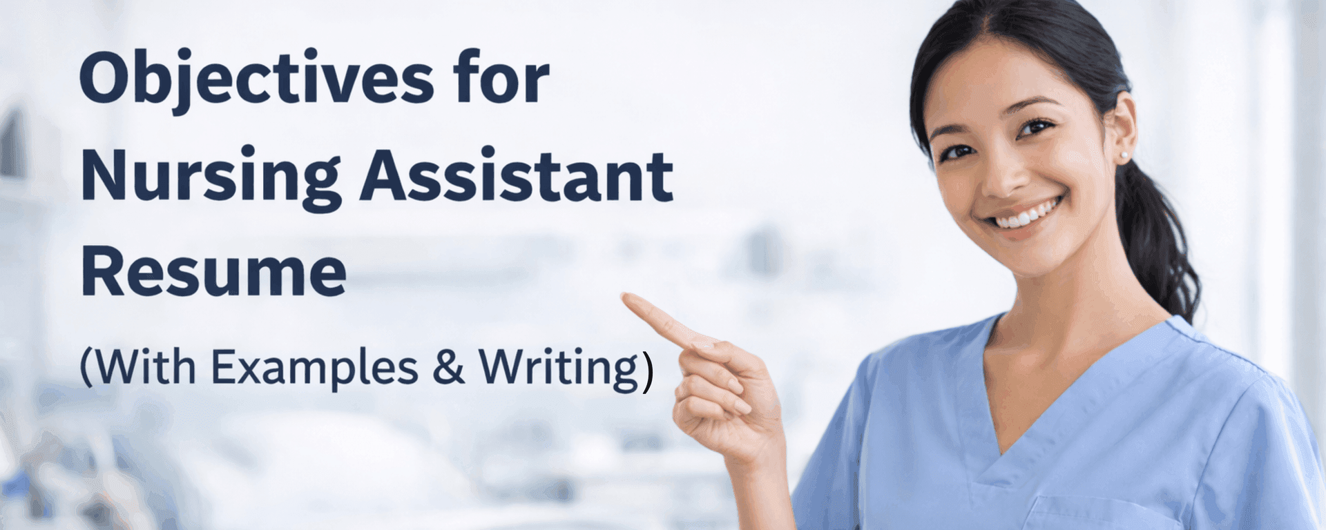 Objectives for Nursing Assistant Resume With Examples & Tips